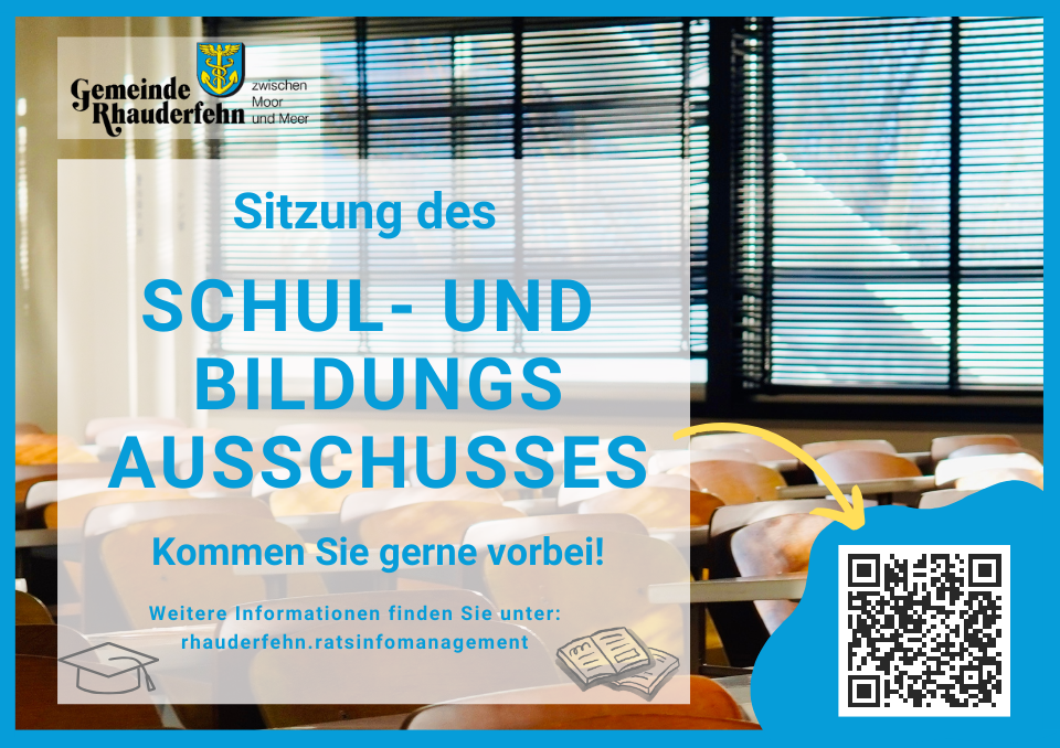 Plakat mit dem Text 'Sitzung des SCHUL- UND BILDUNGS AUSSCHUSSES Kommen Sie gerne vorbei' vor einem Fenster mit Jalousien und einem QR-Code unten rechts